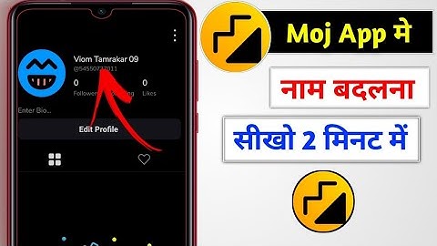 How to Moj App Name change|| Moj App per Name Kaise change Karen in Hindi 2021