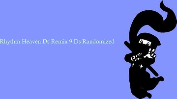 Rhythm Heaven Remix 9 Ds Randomized