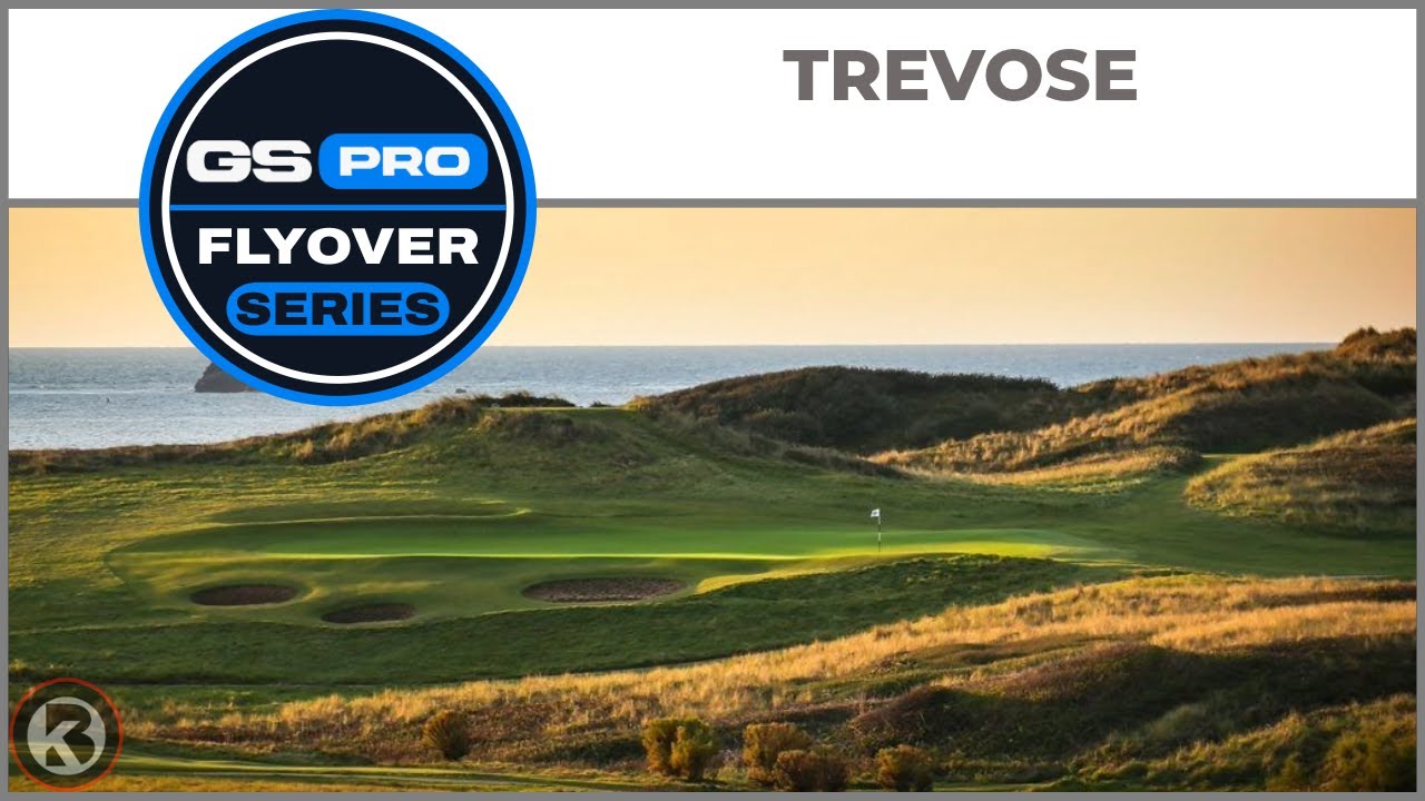 GSPro Course Flyover - Trevose - Designed by Simon Wheeldon - YouTube
