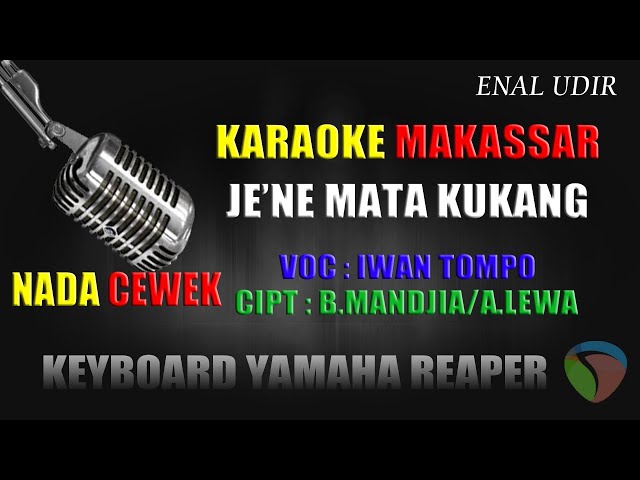 Karaoke makassar jene Mata Kukang Nada Cewek - Iwan Tompo || cover makassar terbaru class=