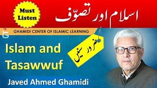 ISLAM aur TASAWWUF - Javed Ahmed Ghamidi