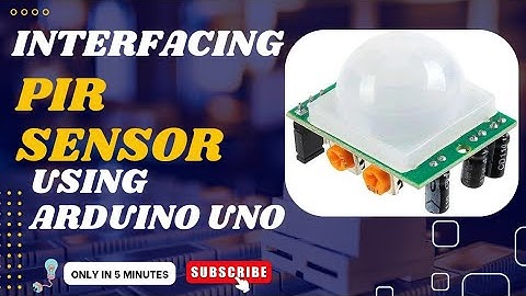 PIR Sensor with Arduino || Arduino Projects || Interfacing PIR Sensor with Arduino UNO