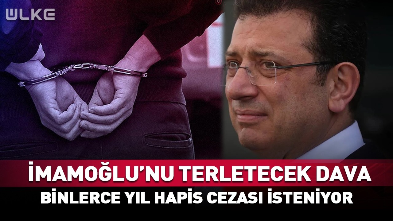 Ekrem İmamoğlu İçin Binlerce Yıllık Hapis Cezası İsteniyor! İşte Detaylar... #Sondakika