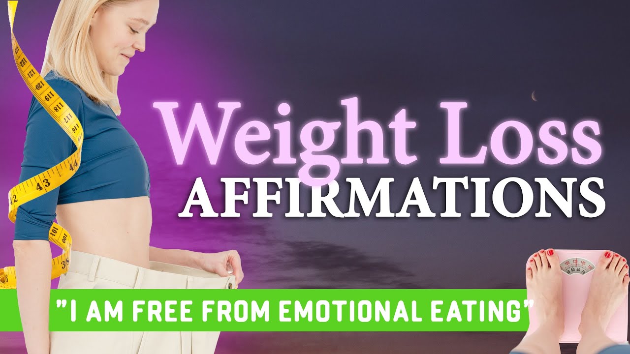 Weight Loss Affirmations That Really Work! 🔥 Powerful Daily ...