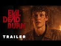 Evil Dead Burn First Trailer 2026 Hunter Doohan Horror Movie Evil Dead 6 New Concept 