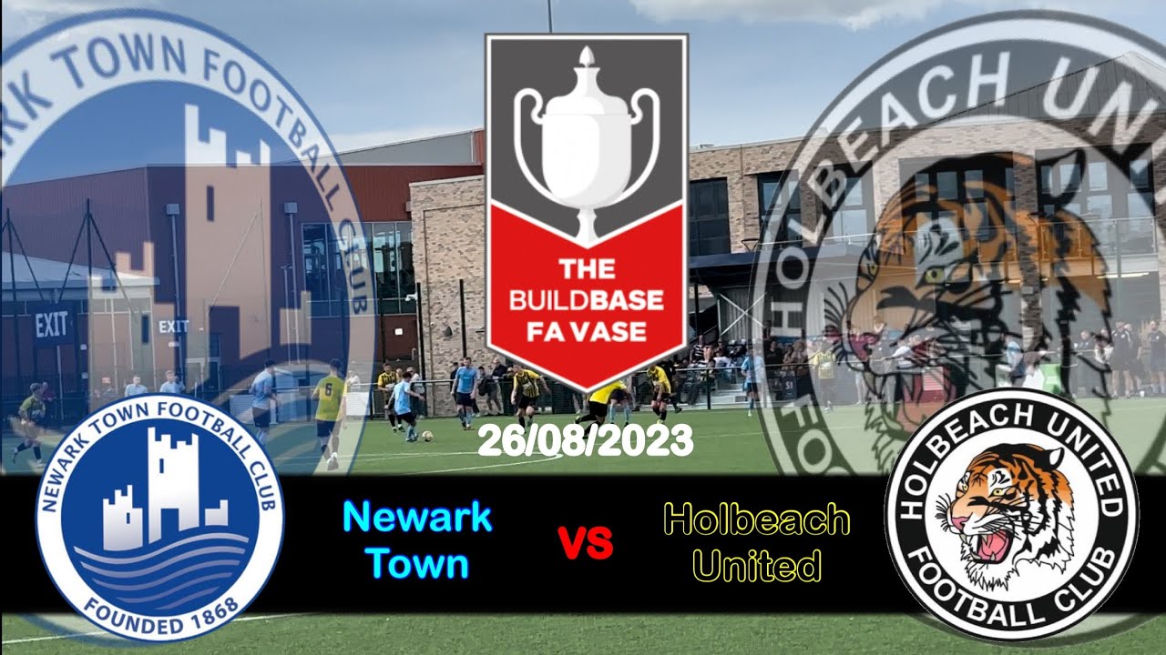 Newark Town 6-0 Holbeach United. FA Vase. 26/08/2023
