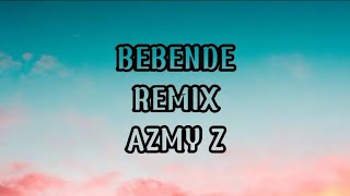 Bebende Remix (lirik) _ Azmy Z #azmyz #lagusunda #laguviral #jawabarat