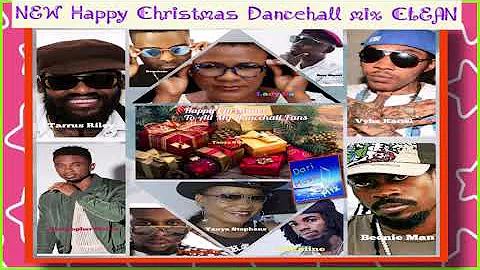 New Happy Christmas Dancehall Clean mix December feat Vybz kartel, lady saw Tanya Stephens...