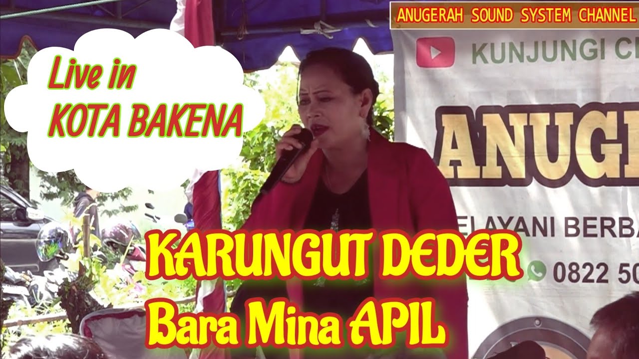 KARUNGUT DEDER Bara Mina APIL.. Live Panggung Kota Palangka Raya