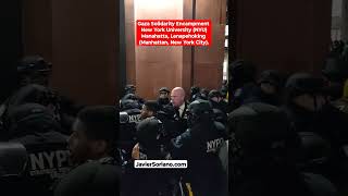 NYU, NYC mayor Eric Adams, NYPD officers arrest PEACEFUL students and faculty.