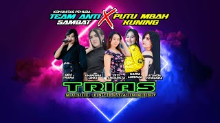 LIVE STREAM TRIAS MUSIC - HAPPY PARTY KOMUNITAS TEAM ANTI SAMBAT X PUTU MBAH KUNING - TRANGKIL