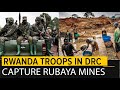 M23 Rebels attack, Capture the Coltan Mining Town of Rubaya