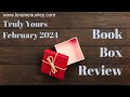February 2024 Truly Yours Book Subscription Box Unboxing