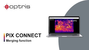 Optris: How to Use the Merge Mode in PIX Connect