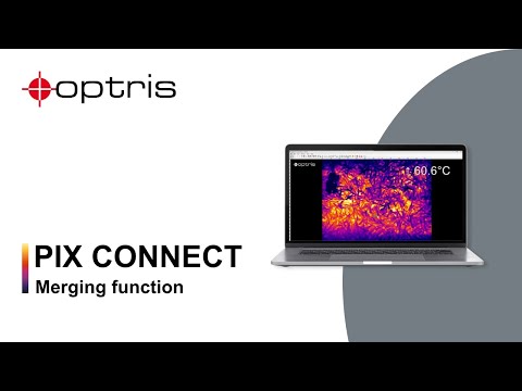 PIX Connect | How to use the IR camera Merging Function | Optris