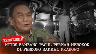 Mitos Bambang Pacul Pernah Merokok di Pendopo Sakral Prabowo