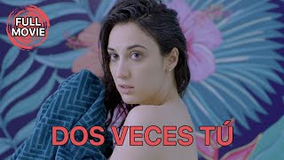 Dos Veces Tú | Spanish Full Movie | Drama Fantasy Mystery