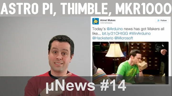 News #14: Astro Pi, Thimble, and Arduino MKR1000