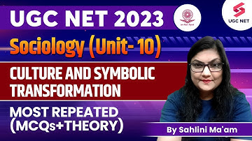 UGC NET 2023 | Sociology | (Unit -10) Culture and Symbolic Transformation Questions | Shalini Mam