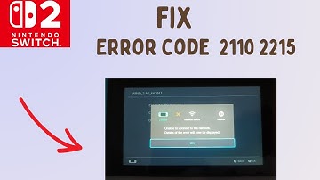How to fix Error code 2110 2215 in Nintendo Switch 2
