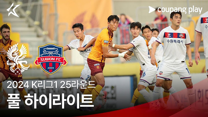 [2024 K리그1] 25R 광주 vs 수원FC 풀 하이라이트