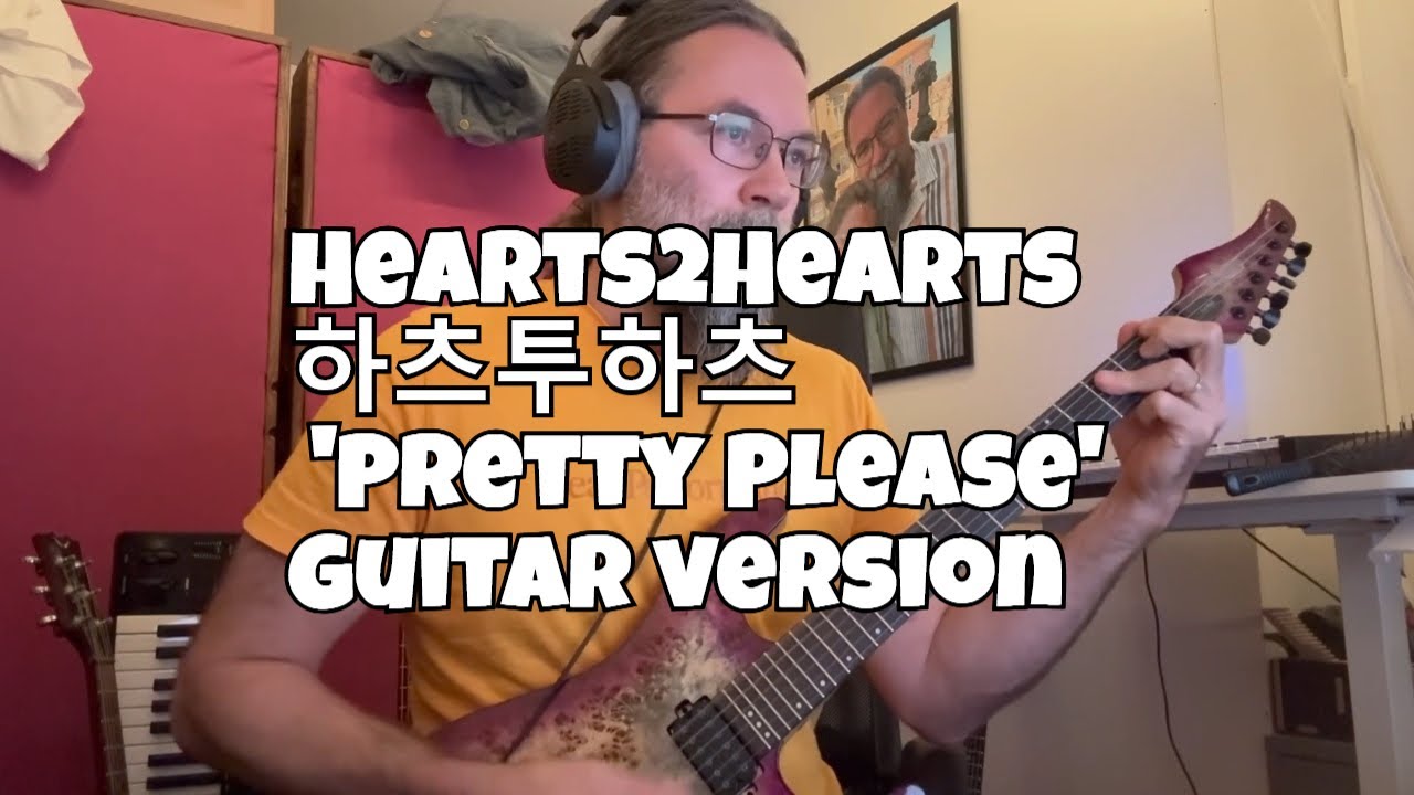 Pretty Please Guitar Cover | Hearts2Hearts K-pop