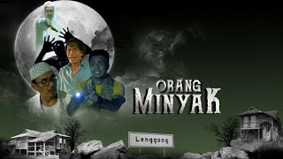 Orang Minyak Kampung Lenggong Full Movie