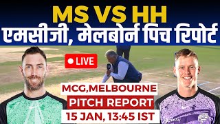 STA vs HUR BBL Pitch Report: melbourne cricket ground pitch report, MCG  Pitch Report