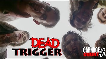 Dead Trigger (2017) Carnage Count
