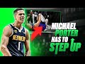 It&#39;s Time for Michael Porter Jr. To STEP UP...