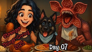 Stranger Things-Giving 2025 Day #07