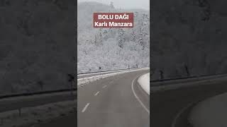 Bolu Dağ Yolları Kar Manzaraları