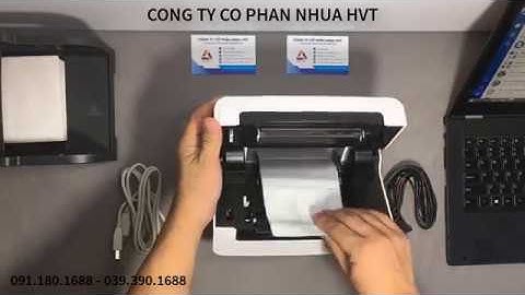 Hướng Dẫn Cài Đặt Máy in Nhiệt HPRT N41 đơn giản chưa đến 10 phút - Nhựa HVT