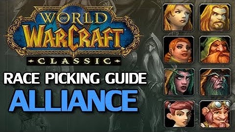 WoW Classic Race Picking Guide - Alliance