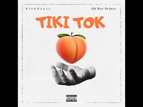 Kingdanzz X Oh Boy Prince - Tiki Tok (prod. Slash)