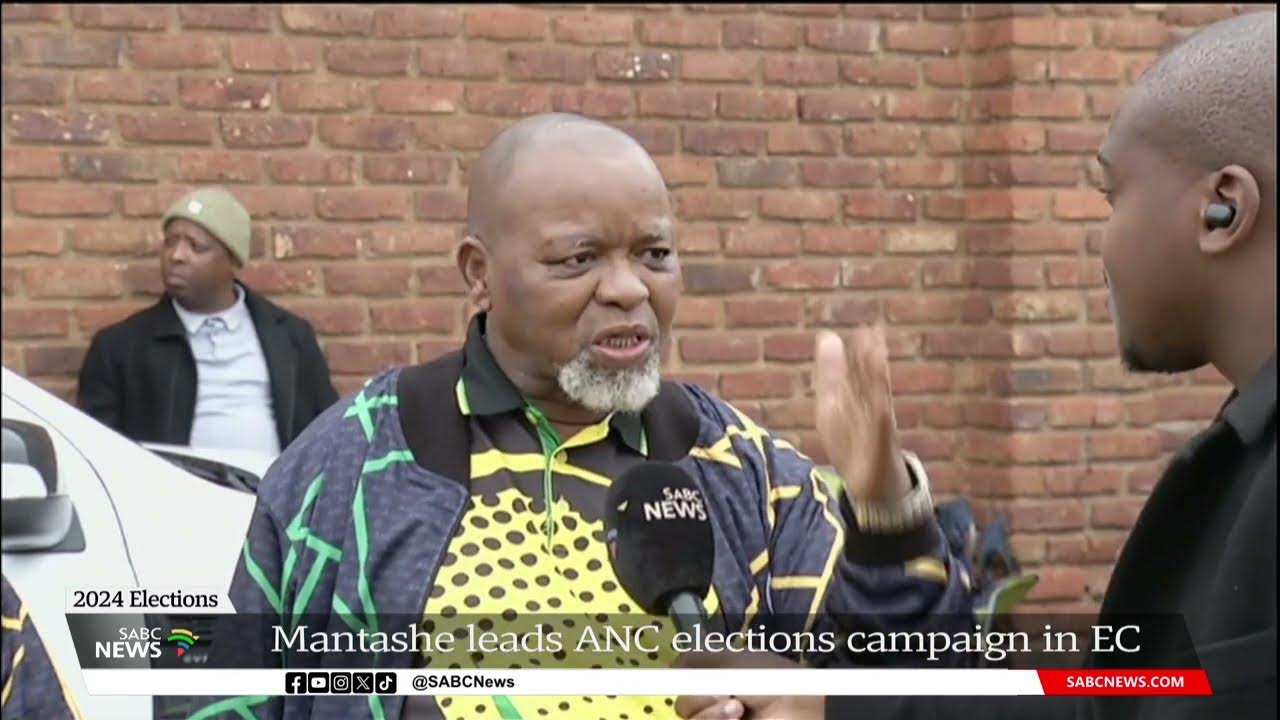 2024 Elections Mantashe leads ANC elections campaign in Eastern Cape