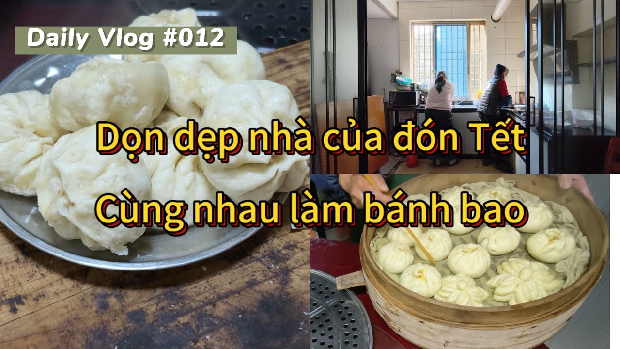 (12) Hai vợ chồng cùng mẹ chồng dọn dẹp nhà cửa đón Tết - Dâu Việt cùng mẹ chồng làm bánh bao ăn Tết