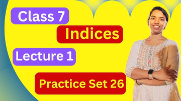 Practice Set 26 | Indices | Class 7 | Maharashtra board