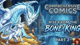 Comprehensive Comics  Rise from the Bone King Part 41 80