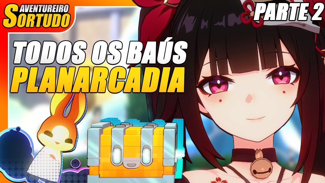 TODOS OS BAÚS DE PLANARCADIA - ACADEMIA GRAPHIA  | HONKAI STAR RAIL 4.0