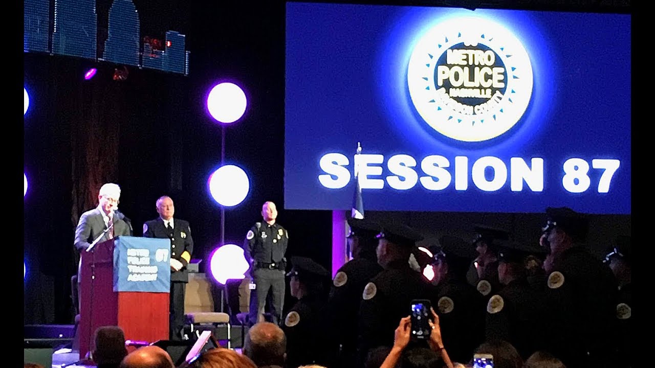 Metro Pd Graduation Session 87 Metro Nashville Police Department Graduation 2019 - YouTube
