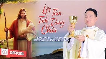Lời Tâm Tình Dâng Chúa || Sáng tác : Thừa Sai - Sóng Tình ||Tạ Ơn Thụ Phong Linh Mục Nguyễn Minh Tâm