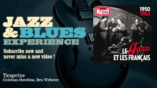 Video thumbnail of "Coleman Hawkins, Ben Webster - Tangerine"