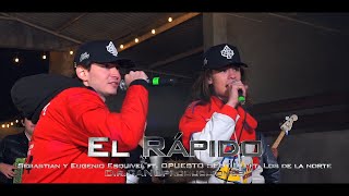 Sebastian Esquivel, Eugenio Esquivel, LDLN - El Rapido (En Vivo) ft. Opuesto Sentido