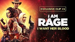 I AM RAGE ExclusiveClip#1 - I WANT HER BLOOD - Out August 1st on DVD \& DIGITAL