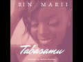 Rin Marii Tabasamu Official Audio Rin Marii Tabasamu Official Audio