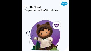 13  Health Cloud PLC Workbook: Configuring Components of Health Cloud:  Enhanced Timeline Config
