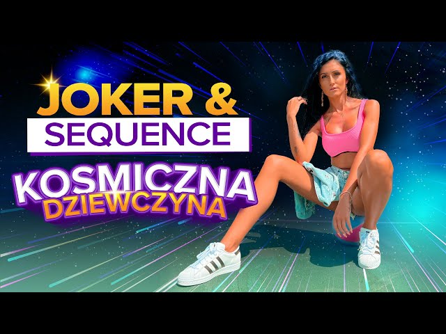 Joker & Sequence - Kosmiczna Dziewczyna ( Oficjalny Teledysk ) Disco Polo Nowość class=