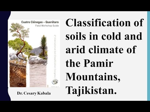 Classification of soils in cold and arid climate of the Pamir Mountains, Tajikistan. Cesary Kabala