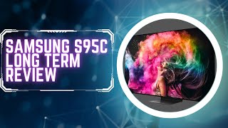 Samsung S95C QD OLED Long Term Review | Firmware Update Problems?